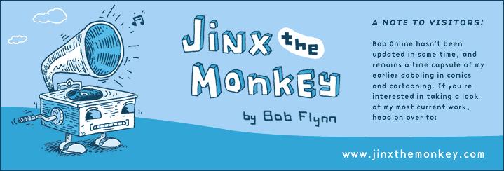 BOB ONLINE: visit Jinx the Monkey